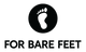For Bare Feet